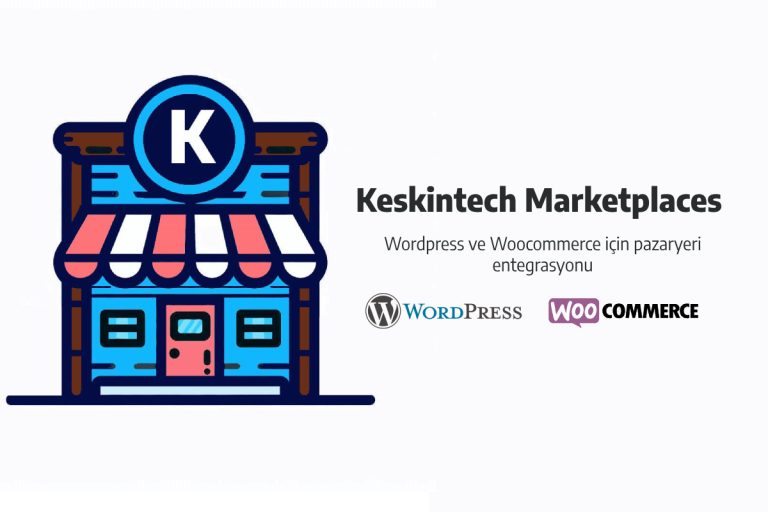 Keskintech Marketplaces - WordPress Pazaryeri Entegrasyonu